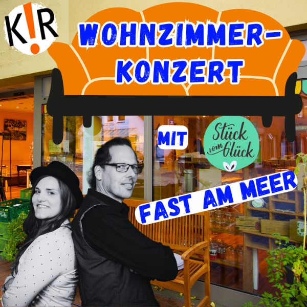K!R unterwegs: Wohnzimmer-Konzert mit Fast Am Meer